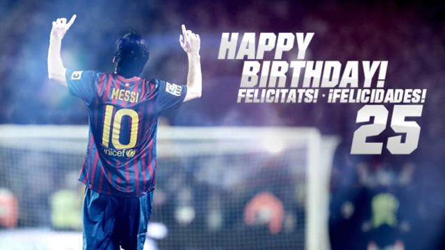 Chúc mừng sinh nhật lần thứ 25 của Messi