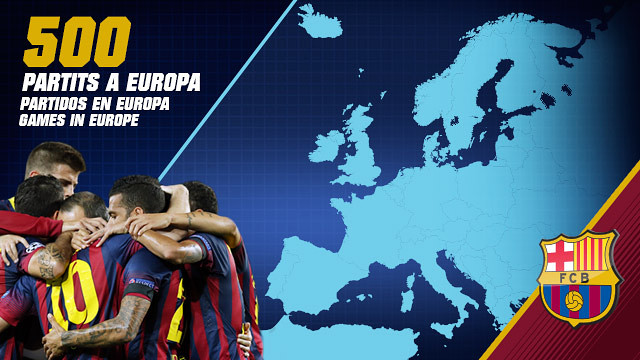 FC Barcelona chạm mốc 500 trận tại đấu trường châu Âu