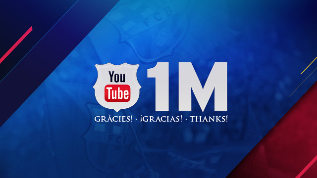 Barça cán mốc 1 triệu thành viên trên kênh Youtube